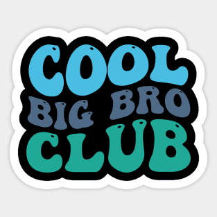 Cool Big Bro Club, Big Bro, Promoted to Brother Sticker